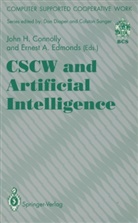 A Edmonds, A Edmonds, John H. Connolly, Ernest A. Edmonds, Joh H Connolly, John H Connolly - CSCW and Artificial Intelligence
