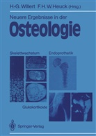 H W Heuck, H W Heuck, Friedrich H. W. Heuck, Friedrich H.W. Heuck, Hans-Geor Willert, Hans-Georg Willert - Neuere Ergebnisse in der Osteologie