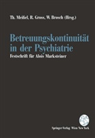 W Brosch, W. Brosch, Werner Brosch, Gross, R Gross, R. Gross... - Betreuungskontinuität in der Psychiatrie