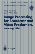 Yaku Paker, Yakup Paker, Wilbur, Wilbur, Silvia Wilbur, Sylvia Wilbur - Image Processing for Broadcast and Video Production