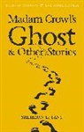 Joseph Sheridan Le Fanu, Sheridan Le Fanu, Le Fanu Sheridan, David Stuart Davies, M R James, M. R. James... - Madam Crowl''s Ghost & Other Stories