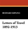 Rudyard Kipling - Letters of Travel 1892-1913