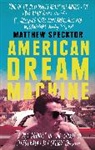 Matthew Specktor, Specktor Matthew - American Dream Machine
