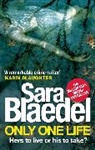 Sara Blaedel - Only One Life