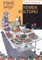 Murat Belge - Tarih Boyunca Yemek Kültürü