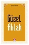 Ibn-I Teymiyye - Güzel Ahlak