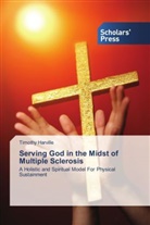 Timothy Harville - Serving God in the Midst of Multiple Sclerosis