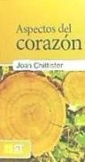 Joan Chittister - Aspectos del corazón