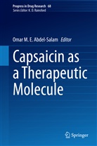 Omar M. E. Abdel-Salam, Oma M E Abdel-Salam, Omar M E Abdel-Salam - Progress in Drug Research - 68: Capsaicin as a Therapeutic Molecule