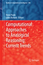 Henr Prade, Henri Prade, RICHARD, Richard, Gilles Richard - Computational Approaches to Analogical Reasoning: Current Trends