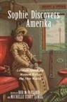 Michelle Stott James, Rob Mcfarland, Michelle Stott James, Michelle Stott (Customer) James, Rob Mcfarland, Rob (Customer) McFarland - Sophie Discovers Amerika