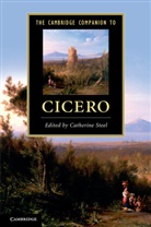 Catherine Steel, Catherine (University of Glasgow) Steel, Catherine Steel - Cambridge Companion to Cicero