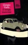 Giorgio Vasta - Il tempo materiale