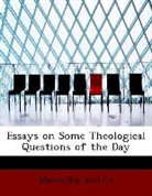 MacMillan and Co - Essays on Some Theological Questions of