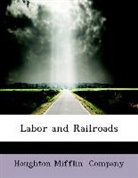 Houghton Mifflin Co, Houghton Mifflin Company - Labor and Railroads