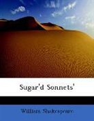 William Shakespeare - Sugar'd Sonnets'