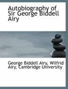 George Biddell Airy, Wilfrid Airy, Cambridge University - Autobiography of Sir George Biddell Airy