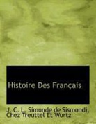 Chez Treuttel Et Wurtz, J. C. L. S Sismondi, J. C. L. Simonde de Sismondi - Histoire Des Franais