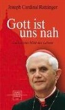 Benedikt XVI, Joseph Ratzinger, Joseph (Cardinal) Ratzinger, HORN, Horn, Stephan Horn... - Gott ist uns nah