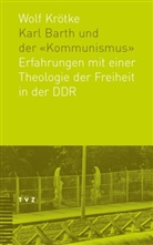 Wolf Krötke - Karl Barth und der "Kommunismus"