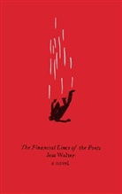 Jess Walter - The Financial Lives of the Poets