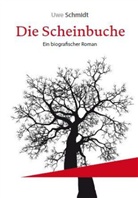 Uwe Schmidt - Die Scheinbuche