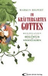 Markus Hilpert - Im Kräutergarten Gottes