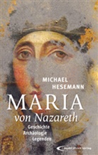 Michael Hesemann - Maria von Nazareth