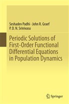 John Graef, John R Graef, John R. Graef, Seshade Padhi, Seshadev Padhi, P D N Srinivasu... - Periodic Solutions of First-Order Functional Differential Equations in Population Dynamics