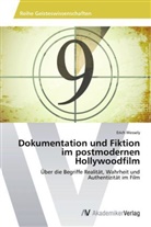 Erich Wessely - Dokumentation und Fiktion im postmodernen Hollywoodfilm