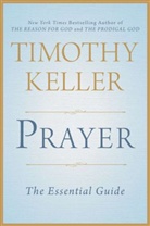 Timothy Keller - Prayer
