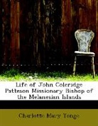 Charlotte Mar Yonge, Charlotte Mary Yonge - Life of John Coleridge Patteson Missiona