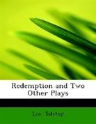 Leo Tolstoy - Redemption and Two Other Plays (Large Pr
