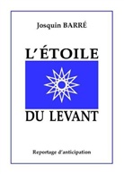 Josquin Barré - L'Etoile du Levant