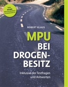 Robert Klaus - MPU bei Drogenbesitz