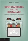 Andrew L Russell, Andrew L. Russell, Andrew L. (Stevens Institute of Technolog Russell, Andrew L. (Stevens Institute of Technology Russell, Russell Andrew L. - Open Standards and the Digital Age