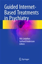 Andersson, Andersson, Gerhard Andersson, Nil Lindefors, Nils Lindefors - Guided Internet-Based Treatments in Psychiatry