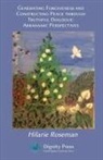 Hilarie Roseman - Generating Forgiveness and Constructing Peace