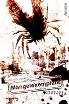Thomas Backus, Michael Dissieux, Constantin Dupien, D. J. Franzen, Jennifer Jäger, Markus K. Korb... - Mängelexemplare: Dystopia