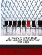 Dulau and Co, R. H. Porter, Henry Seebohm - A History of British Birds with Coloured Illustrations of thier Eggs