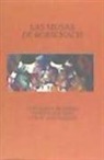 Javier Casis Arín, Luis María Díez Merino, Luis García Montero - Las musas de Rorschach : Dedicatoria ; Querida Luisa ; Los motivos de Rozman
