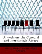 Odell Shepard, Henry D. Thoreau - A Week on the Concord and Merrimack Rive