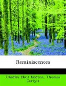 Thomas Carlyle, Charles Eliot Norton - Reminiscences