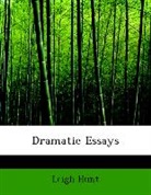 Leigh Hunt - Dramatic Essays