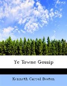 Kenneth Carr Beaton, Kenneth Carrol Beaton - Ye Towne Gossip