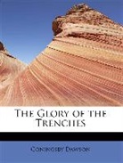 Coningsby Dawson - The Glory of the Trenches