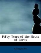 Anonymous, Anonymous - Fifty Years of the House of Lords