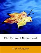 T. P. connor, O&amp;apos, T. P. O'Connor - The Parnell Movement