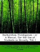 Church of England. Catechisms. English. 1553, Jo Conybeare, Edward VI, Francis Gastrell, John Jewel, Ridley Nicholas... - Enchiridion Theologicum : Or a Manual, F