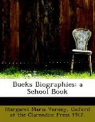 Oxford at the Clarendon Press 1912., Margaret Mar Verney, Margaret Maria Verney - Bucks Biographies: A School Book